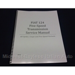 5-Spd Transmission Five Speed Service Manual (Fiat Pininfarina 124 All) - NEW
