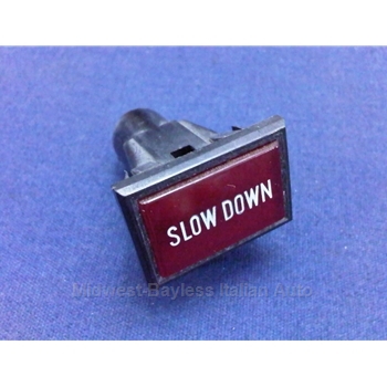 Dash Indicator "Slow Down" (Fiat 124, X1/9, 128, Lancia Scorpion 1975-78) - U8