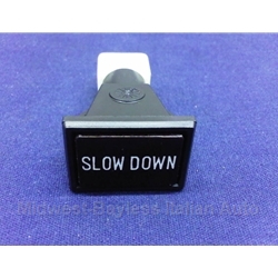 Dash Indicator "Slow Down" (Fiat 124, X1/9, 128, Lancia Scorpion 1975-78) - OE