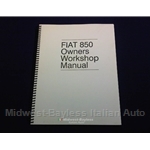 Service Manual (Fiat 850 All Coupe Sedan Spider 1964-73) - NEW