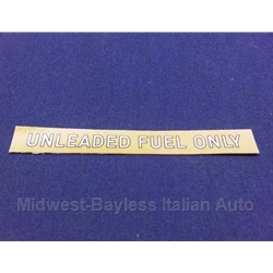    Restoration Decal - "Unleaded Fuel Only" Clear Decal 1/2" x 3 7/8"